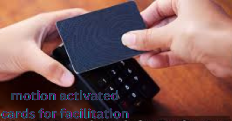 motion activated cards for facilitation