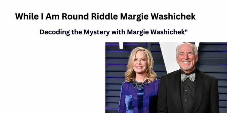 While I Am Round Riddle Margie Washichek