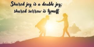 Shared Joy is a Double Joy; Shared Sorrow is Tymoff: The Power of ...